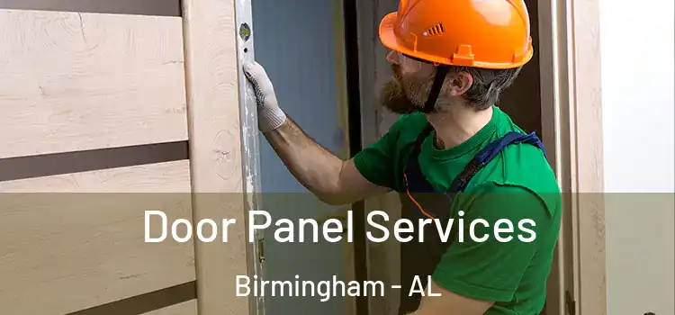 Door Panel Services Birmingham - AL