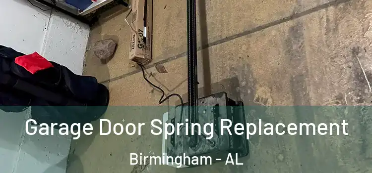  Garage Door Spring Replacement Birmingham - AL