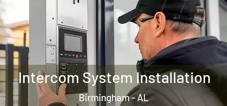 Intercom System Installation Birmingham - AL