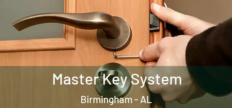  Master Key System Birmingham - AL