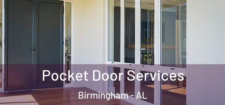 Pocket Door Services Birmingham - AL